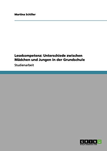 Lesekompetenz: Unterschiede zwischen Mädchen und Jungen in der Grundschule