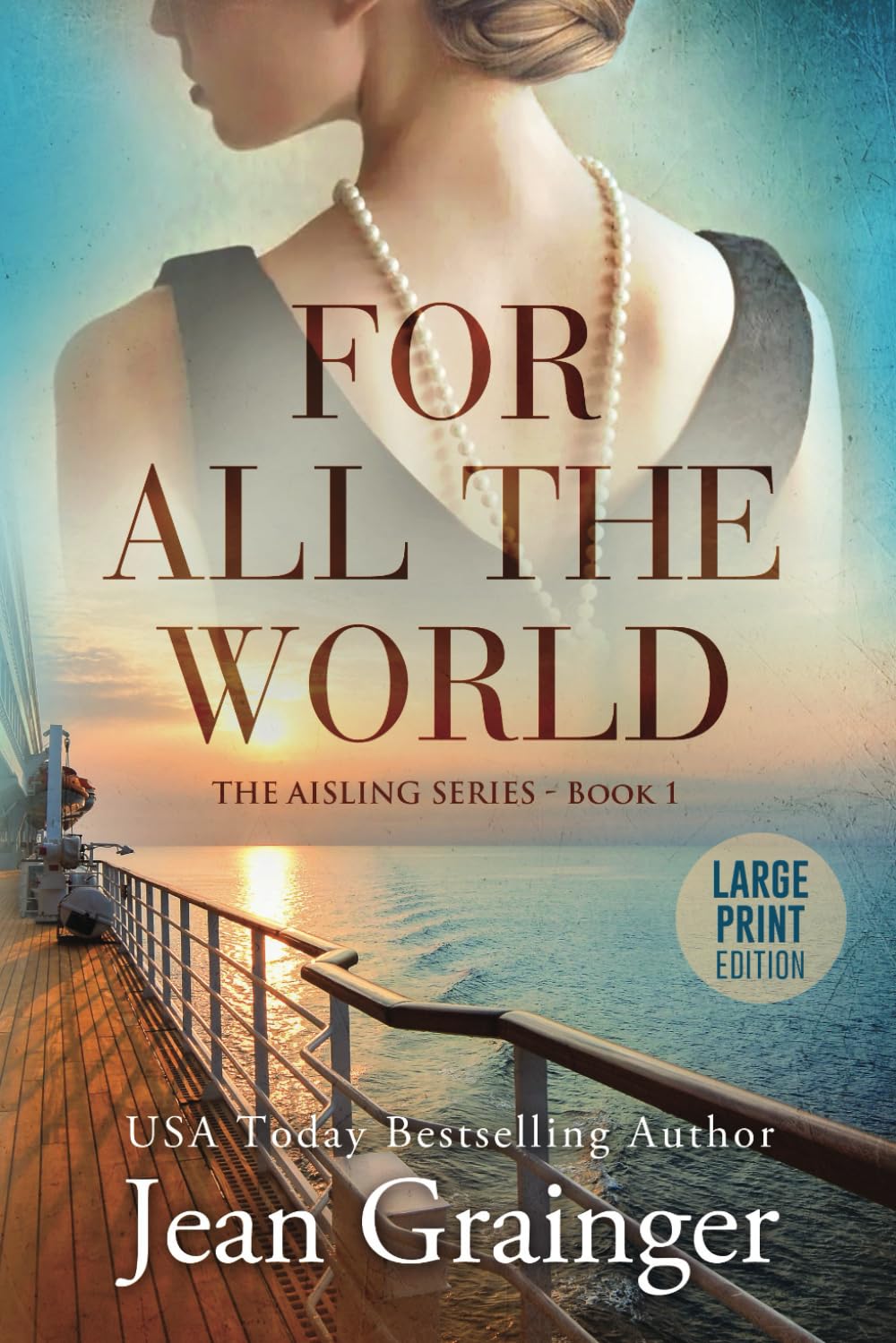 For All The World Large Print: The Aisling Series Book 1