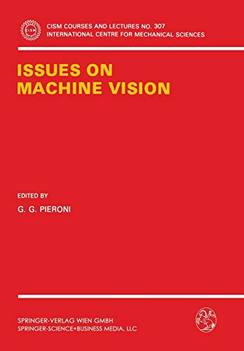 Issues on Machine Vision (CISM International Centre for Mechanical Sciences, 307, Band 307)