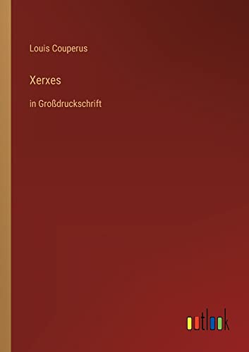 Xerxes: in Großdruckschrift