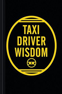 Taxi Driver Wisdom: 20th Anniversary Edition