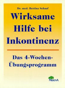 Wirksame Hilfe bei Inkontinenz