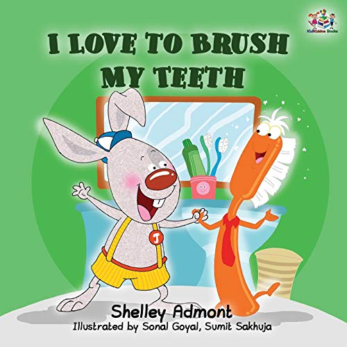 Shelley Admont I Love To Brush My Teeth, Children's Bedtime Story