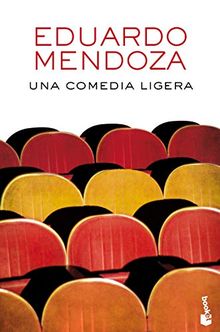 Una comedia ligera (Biblioteca Eduardo Mendoza)