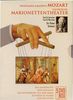 Mozart - Salzburger Marionettentheater / Die Zauberflöte / Don Giovanni / Die Entführung aus dem Serail / Le Nozze di Figaro / Cosi fan Tutte - Box [5 DVDs]