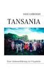 Tansania: Eine Liebeserklärung in 9 Kapiteln