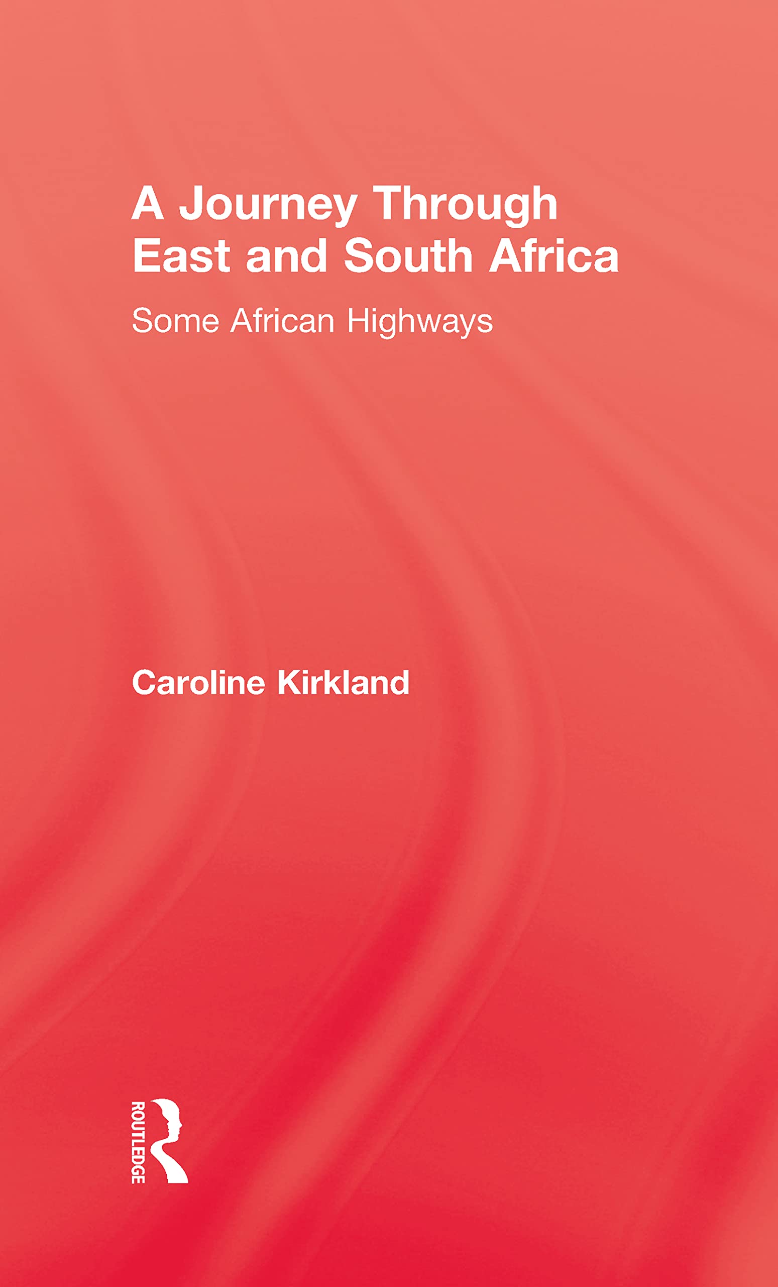 Journey Through East And South (Kegan Paul Library of Women's Travel Writing)