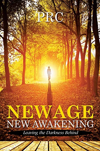 New Age New Awakening: Leaving the Darkness Behind