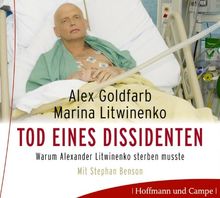 Tod eines Dissidenten: Warum Alexander Litwinenko sterben musste