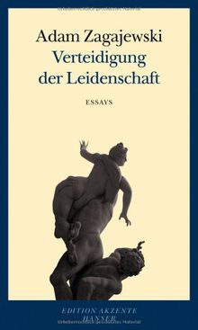 Verteidigung der Leidenschaft: Essays