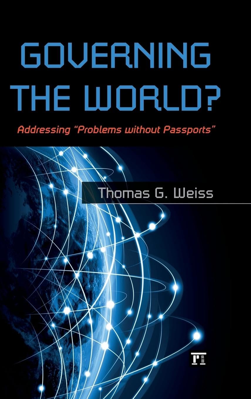 Governing the World?: Addressing Problems Without Passports (International Studies Intensives (Isi))