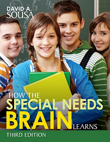 Sousa, David Anthony How The Special Needs Brain Learns