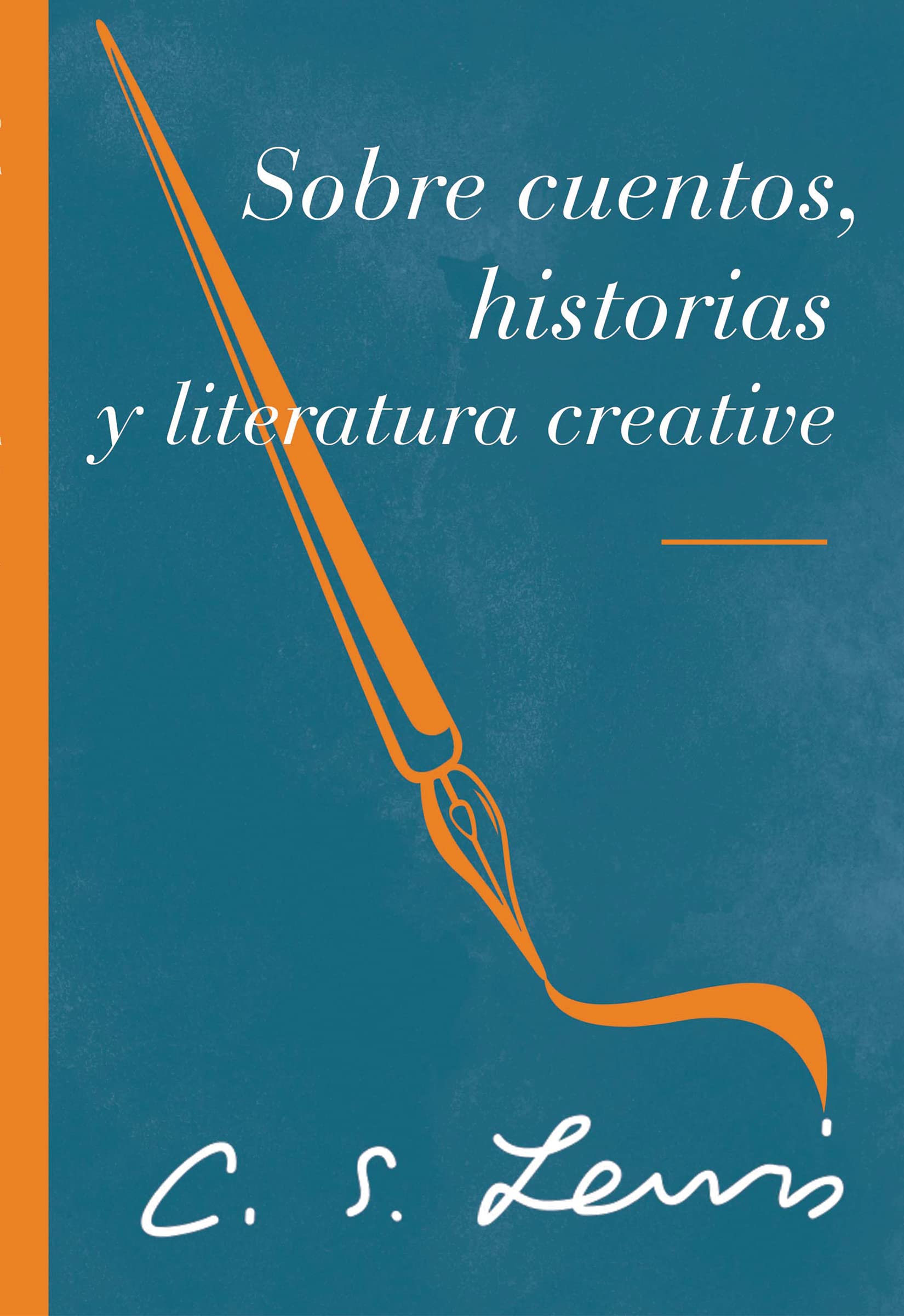 Sobre cuentos, historias y literatura fantástica: And Other Essays on Literature: ¡Para que puedas leer mejor y disfrutar más las historias!