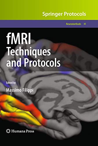 fMRI Techniques and Protocols (Neuromethods, 41, Band 41)