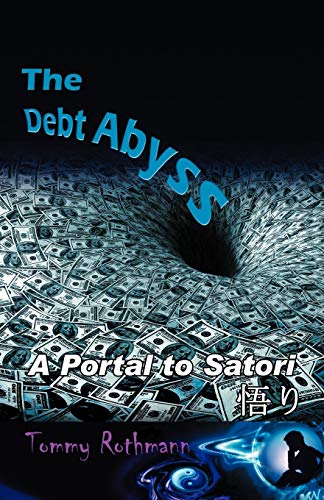 The Debt Abyss: A Portal to Satori