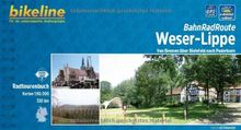 Bikeline Radtourenbuch: BahnRadRoute Weser-Lippe. Von Bremen über Bielefeld nach Paderborn. 1 : 50.000, 330 km, wetterfest/reißfest, GPS-Tracks Download