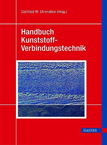 Handbuch Kunststoff-Verbindungstechnik
