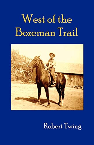 West of the Bozeman Trail