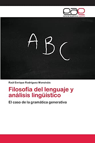 Filosofía del lenguaje y análisis lingüístico: El caso de la gramática generativa