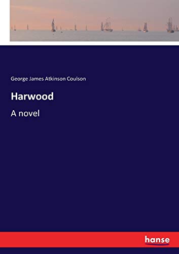 Harwood: A novel