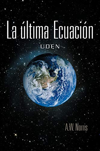 La Ultima Ecuación: Uden