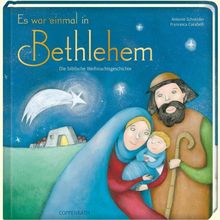 Es war einmal in Bethlehem: Die biblische Weihnachtsgeschichte