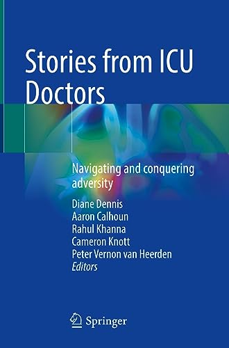 Stories from ICU Doctors: Navigating and conquering adversity