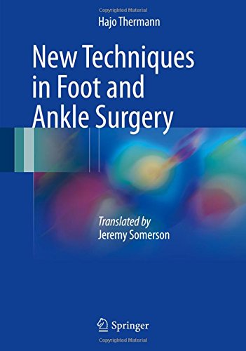 New Techniques in Foot and Ankle Surgery