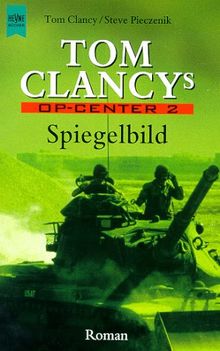 Tom Clancy's OP-Center, Spiegelbild von Tom Clancy | Buch | Zustand gut