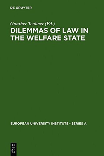 Dilemmas of Law in the Welfare State (European University Institute - Series A, Band 3)