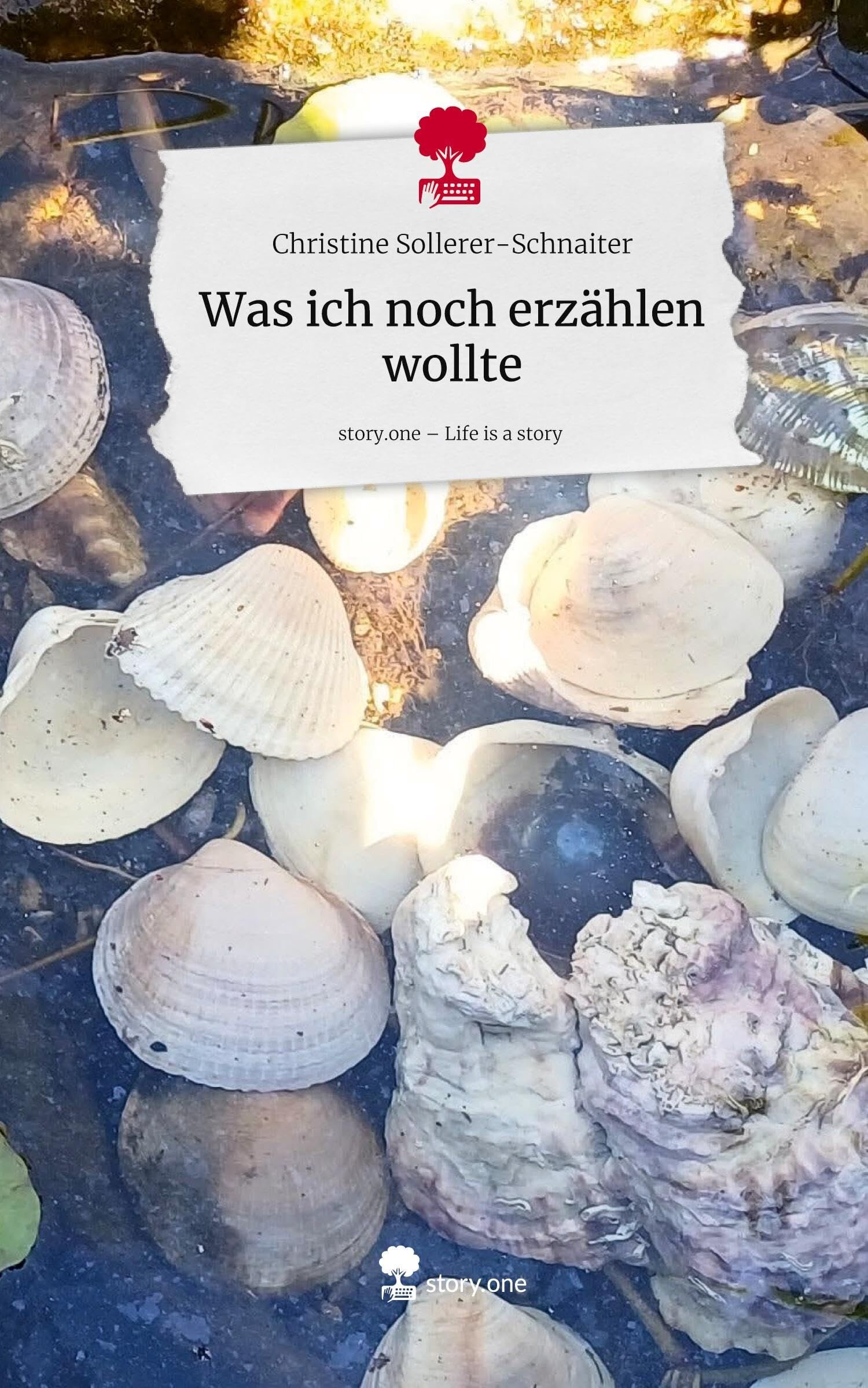 Was ich noch erzählen wollte. Life is a Story - story.one