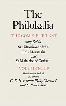 Philokalia, Volume 4: The Complete Text; Compiled by St. Nikodimos of the Holy Mountain & St. Markarios of Corinth