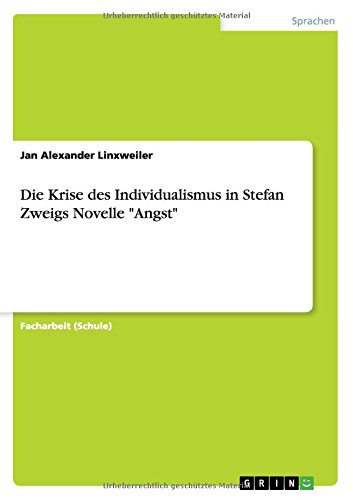 Die Krise des Individualismus in Stefan Zweigs Novelle Angst