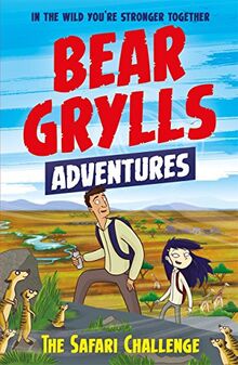 A Bear Grylls Adventure: The Safari Challenge