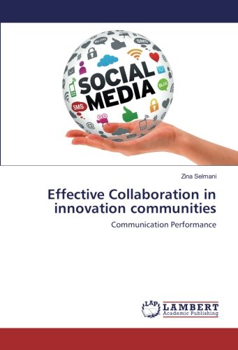 Effective Collaboration in innovation communities: Communication Performance