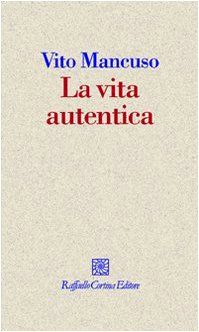 La vita autentica
