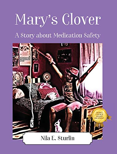 Mary's Clover: A Story about Medication Safety