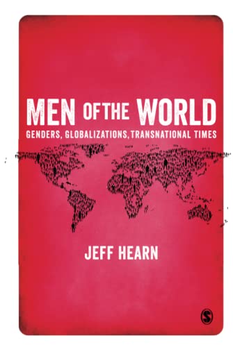 Men of the World: Genders, Globalizations, Transnational Times