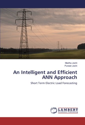 An Intelligent and Efficient ANN Approach: Short Term Electric Load Forecasting