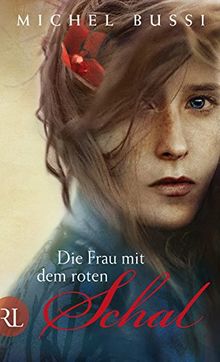 Die Frau mit dem roten Schal: Roman
