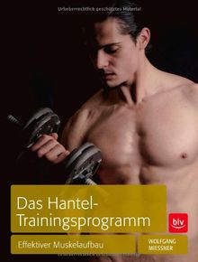 Das Hantel-Trainingsprogramm: Effektiver Muskelaufbau