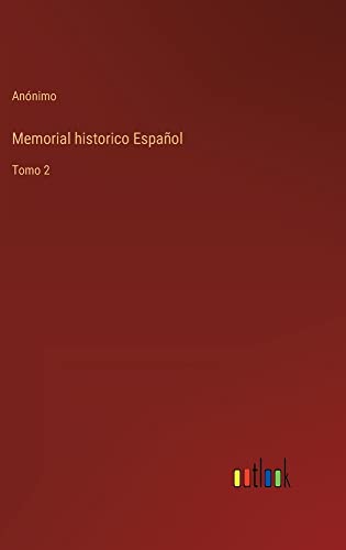 Memorial historico Español: Tomo 2