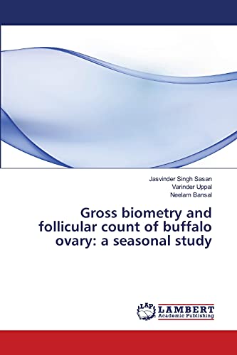 Gross biometry and follicular count of buffalo ovary: a seasonal study