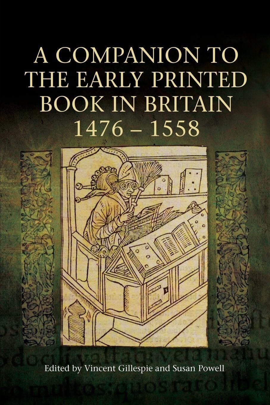 Companion to the Early Printed Book in Britain, 1476-1558