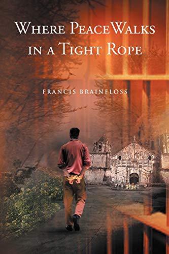 Where Peace Walks in a Tight Rope