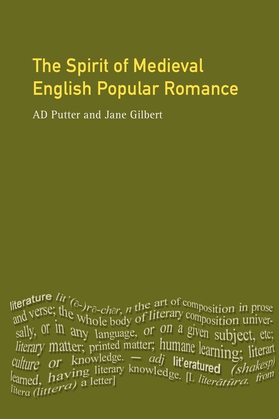 The Spirit of Medieval English Popular Romance (Longman Medieval and Renaissance Library)