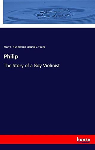 Philip: The Story of a Boy Violinist