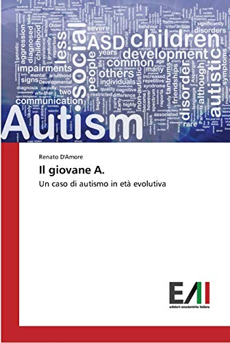 Il giovane A.: Un caso di autismo in età evolutiva