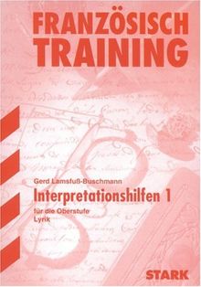 Interpretationen Französisch: Französisch-Training. Interpretationshilfen 1 für die Oberstufe. Lyrik. (Lernmaterialien)