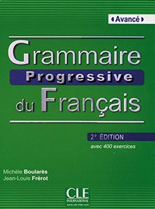 Grammaire progressive du français, Niveau avancé: Buch + Audio-CD (Série progressive)